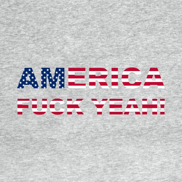 AMERICA FUCK YEAH writing with USA flag by RandomSorcery